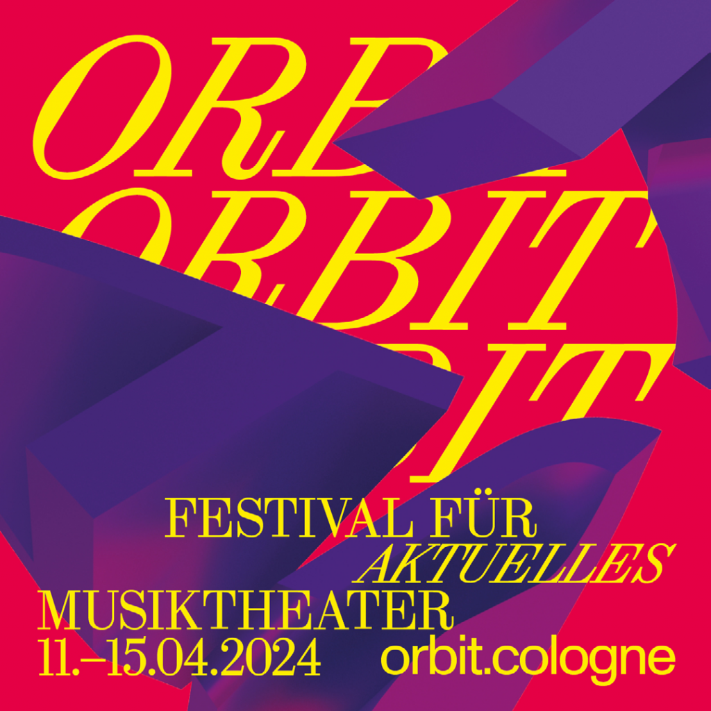 Orbit Festival für Aktuelles Musiktheater